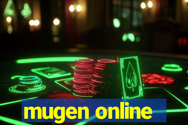 mugen online